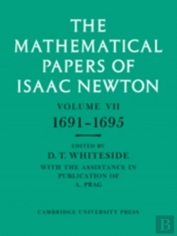 Bertrand.pt - The Mathematical Papers Of Isaac Newton: Volume 7, 1691-1695