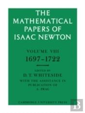 The Mathematical Papers Of Isaac Newton: Volume 8