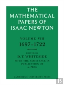 Bertrand.pt - The Mathematical Papers Of Isaac Newton: Volume 8