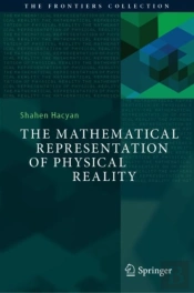 The Mathematical Representation Of Physical Reality