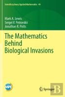 The Mathematics Behind Biological Invasions