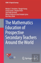 The Mathematics Education Of Prospective Secondary Teachers Around The World