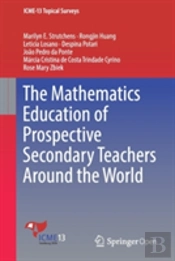 The Mathematics Education Of Prospective Secondary Teachers Around The World