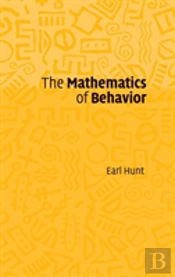 The Mathematics Of Behavior