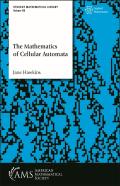 The Mathematics Of Cellular Automata