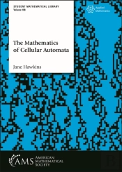 The Mathematics Of Cellular Automata