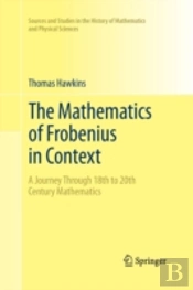 The Mathematics Of Frobenius In Context
