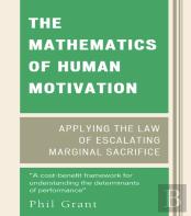 The Mathematics Of Human Motivation