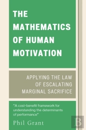 The Mathematics Of Human Motivation