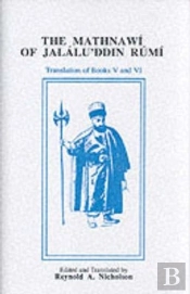 The Mathnawi Of Jalalu'Ddin Rumi