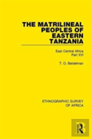 The Matrilineal Peoples Of Eastern Tanzania (Zaramo, Luguru, Kaguru, Ngulu)