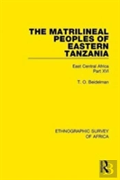 The Matrilineal Peoples Of Eastern Tanzania (Zaramo, Luguru, Kaguru, Ngulu)
