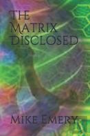 The Matrix Disclosed
