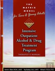 The Matrix Model For Teens And Young Adults Therapist'S Manual