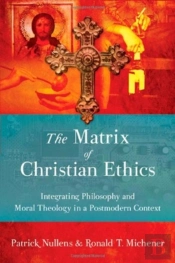 The Matrix Of Christian Ethics