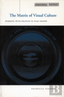 The Matrix Of Visual Culture