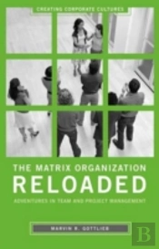 The Matrix Organization Reloaded