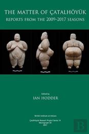 The Matter Of Catalhoyuk