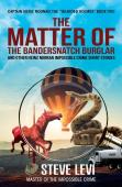 The Matter Of The Bandersnatch Burglar