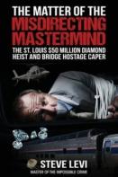 The Matter Of The Misdirecting Mastermind