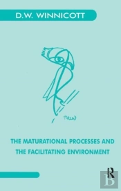 The Maturational Processes And The Facilitating Environment