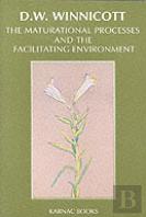 The Maturational Processes And The Facilitating Environment