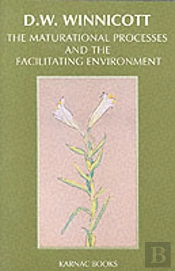 The Maturational Processes And The Facilitating Environment