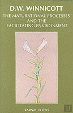 Bertrand.pt - The Maturational Processes And The Facilitating Environment