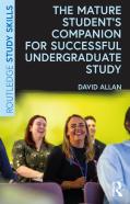 The Mature Studentâ€™S Companion For Successful Undergraduate Study