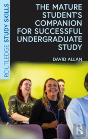 The Mature Studentâ€™S Companion For Successful Undergraduate Study