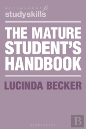 The Mature Student'S Handbook