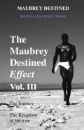 The Maubrey Destined Effect Vol. Iii