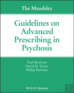 Bertrand.pt - The Maudsley Guidelines On Advanced Prescribing In Psychosis