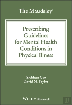 Bertrand.pt - The Maudsley Prescribing Guidelines For Mental Health Conditions In Physical Illness