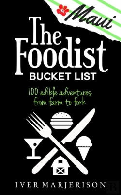 Bertrand.pt - The Maui Foodist Bucket List (2020 Edition)