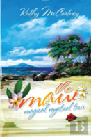 The Maui Magical Mystical Tour