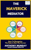 The Maverick Mediator