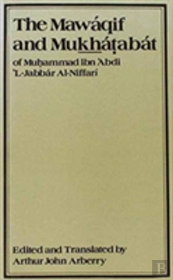 Bertrand.pt - The Mawaqif And Mukhatabat Of Muhammad Ibn 'Abdi Al-Jabbar Al-Niffari