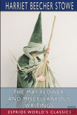 Bertrand.pt - The May Flower, And Miscellaneous Writings (Esprios Classics)