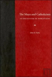 The Maya And Catholicism