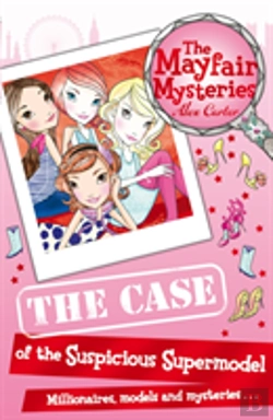 Bertrand.pt - The Mayfair Mysteries: The Case Of The Suspicious Supermodel