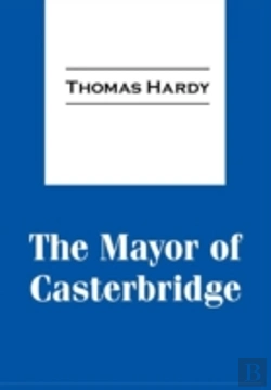 Bertrand.pt - The Mayor Of Casterbridge
