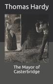 The Mayor Of Casterbridge