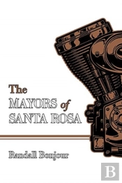 The Mayors Of Santa Rosa
