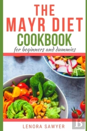 The Mayr Diet Cookbook For Beginners And Dummies