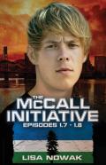 The Mccall Initiative Episodes 1.7-1.8