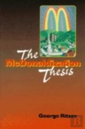 The Mcdonaldization Thesis