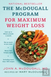 The Mcdougall Program For Maximum Weight Loss