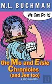 The Me And Elsie Chronicles (And Jen Too)