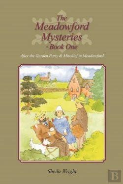 Bertrand.pt - The Meadowford Mysteries - Book One: After The Garden Party, & Mischief In Meadowford